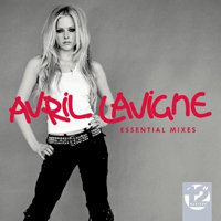 Avril Lavigne / The Essential Mixes