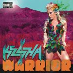 Kesha / Warrior (Deluxe Edition)