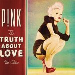 P!nk / The Truth About Love (Fan Edition)