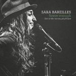Sara Bareilles / Brave Enough – Live At The Variety Playhouse