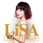 LiSA / LUCKY Hi FiVE! (CD+DVD)
