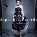 MISIA / Super Best Records -15th Celebration-