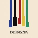 Pentatonix / PTX Presents: Top Pop, Vol.I (Vinyl)