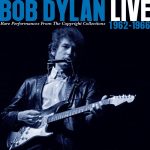 Bob Dylan / Live 1962-1966 – Rare Performances from the Copyright Collections (2CD)