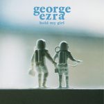 George Ezra / Hold My Girl (7″ Vinyl)
