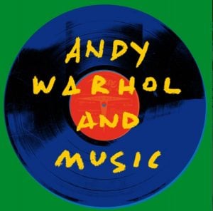 Various / Andy Warhol and Music