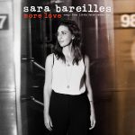 Sara Bareilles / More Love – Songs from Little Voice Season One