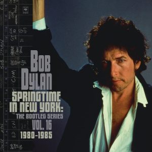 Bob Dylan / Springtime in New York: The Bootleg Series Vol. 16 (1980-1985) (2LP)
