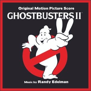 Randy Edelman / Ghostbusters II (Original Motion Picture Soundtrack)
