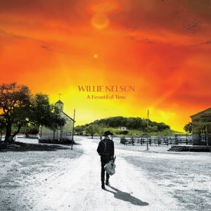 Willie Nelson / A Beautiful Time (Vinyl)