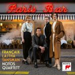 Notos Quartett / Paris Bar – Françaix Tansman Lajtha