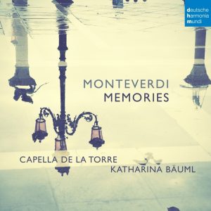 Capella de la Torre / Monteverdi: Memories