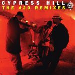 Cypress Hill / The 420 Remixes (2022 RSD)