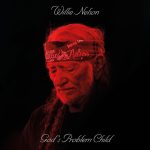 Willie Nelson / God’s Problem Child (Vinyl)