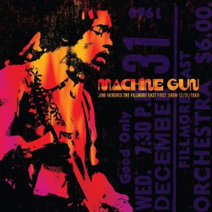 Jimi Hendrix / Machine Gun Jimi Hendrix The Filmore East 12/31/1970 (FIRST SHOW)
