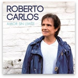 Ya disponible “Amor sin límite”, el nuevo álbum en español de Roberto Carlos