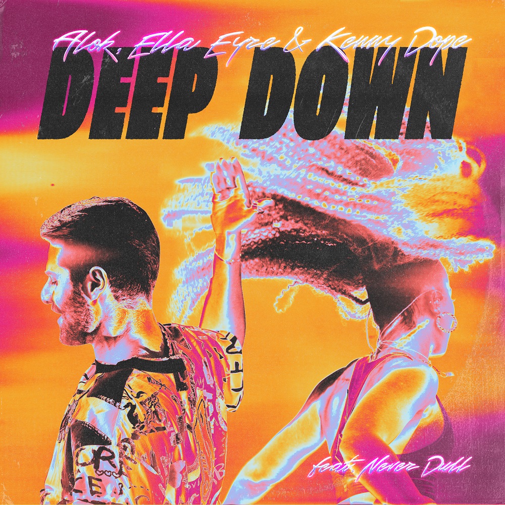 Deep Down de Alok, Ella Eyre, Kenny Dope feat. Never Dull