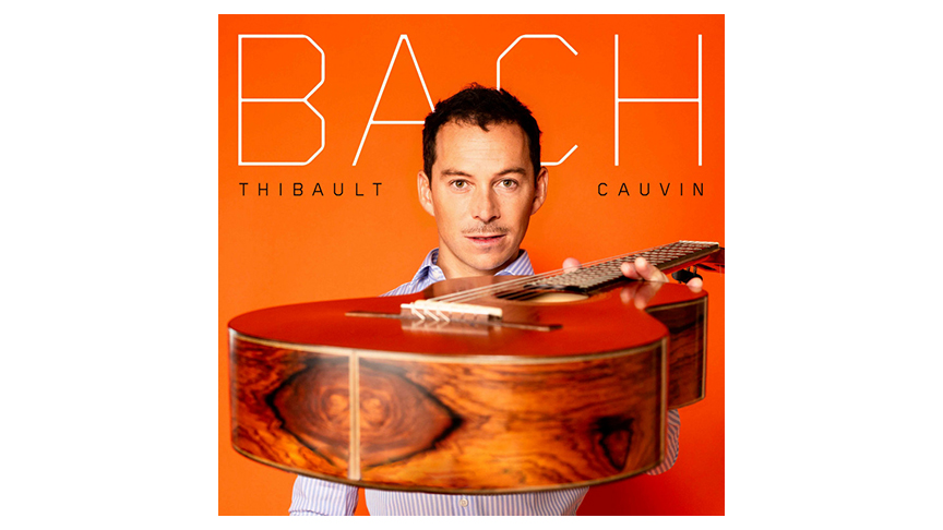 Thibault Cauvin nouvel album BACH