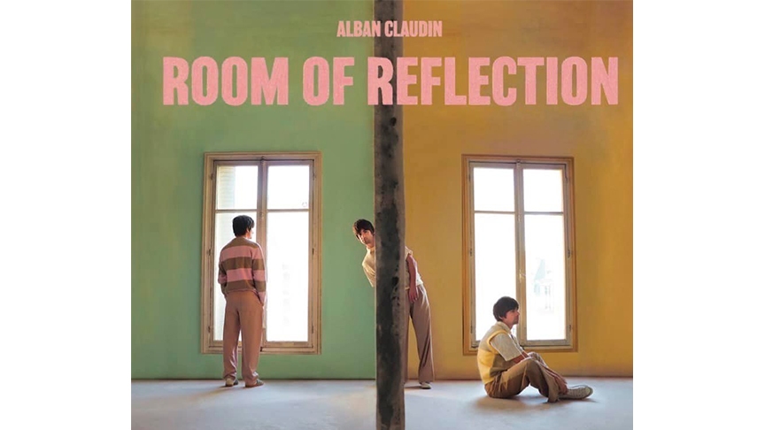 Alban Claudin nouvel album « Room of Reflection »