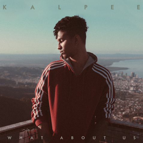 Kalpee Drops “What About Us”