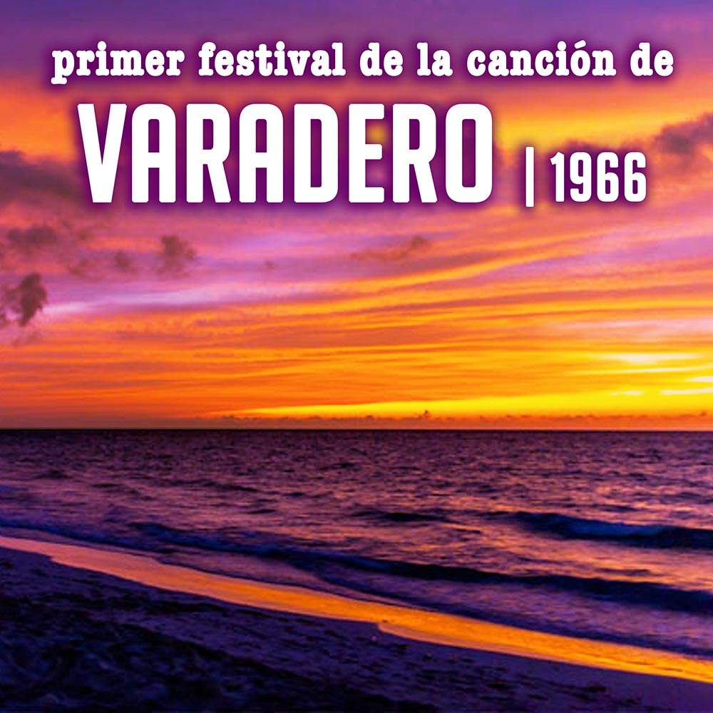 LD-3246-PRIMER-FESTIVAL-DE-LA-CANCION-DE-VARADERO-1966