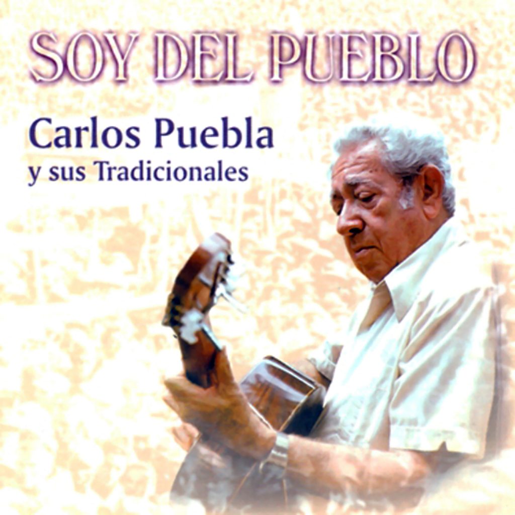 CD-0333 Carlos Puebla y sus tradicionales_Soy del pueblo