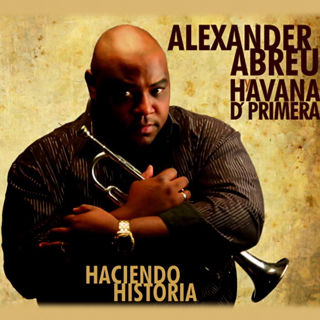 CD-0990_ALEXANDER_ABREU_HABANA DPRIMERA_Haciendo historia