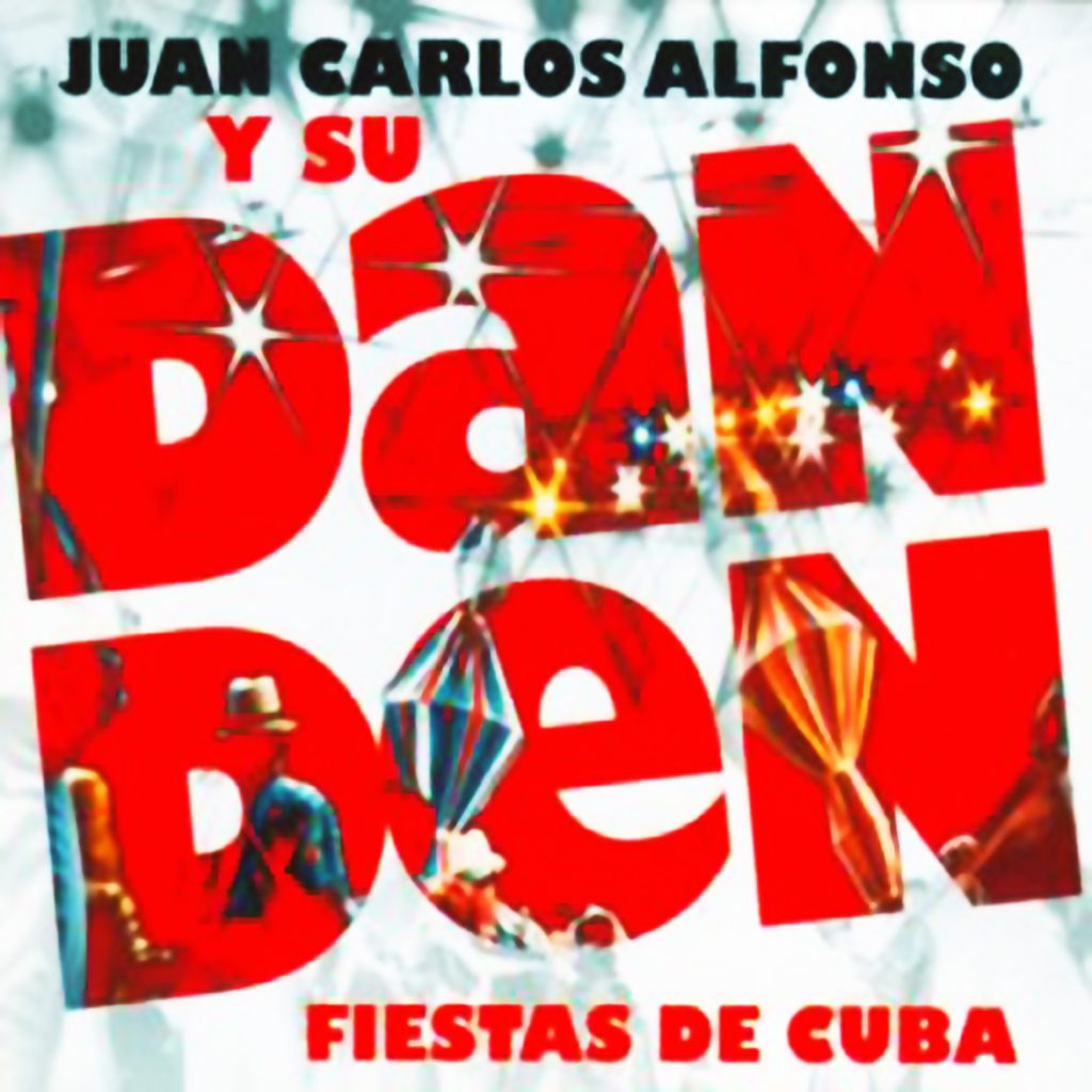 CD-0991_JUAN CARLOS ALFONSO fiestas de cuba