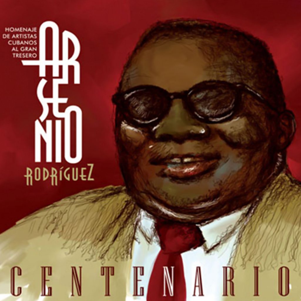CD-1135 ARSENIO RODRIGUEZ Centenario