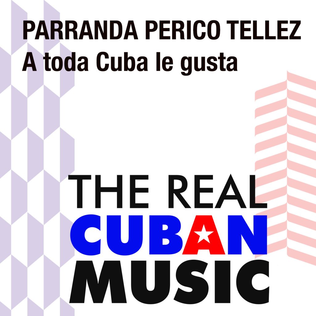 CDM-013 Parranda Perico Tellez A toda Cuba le gusta