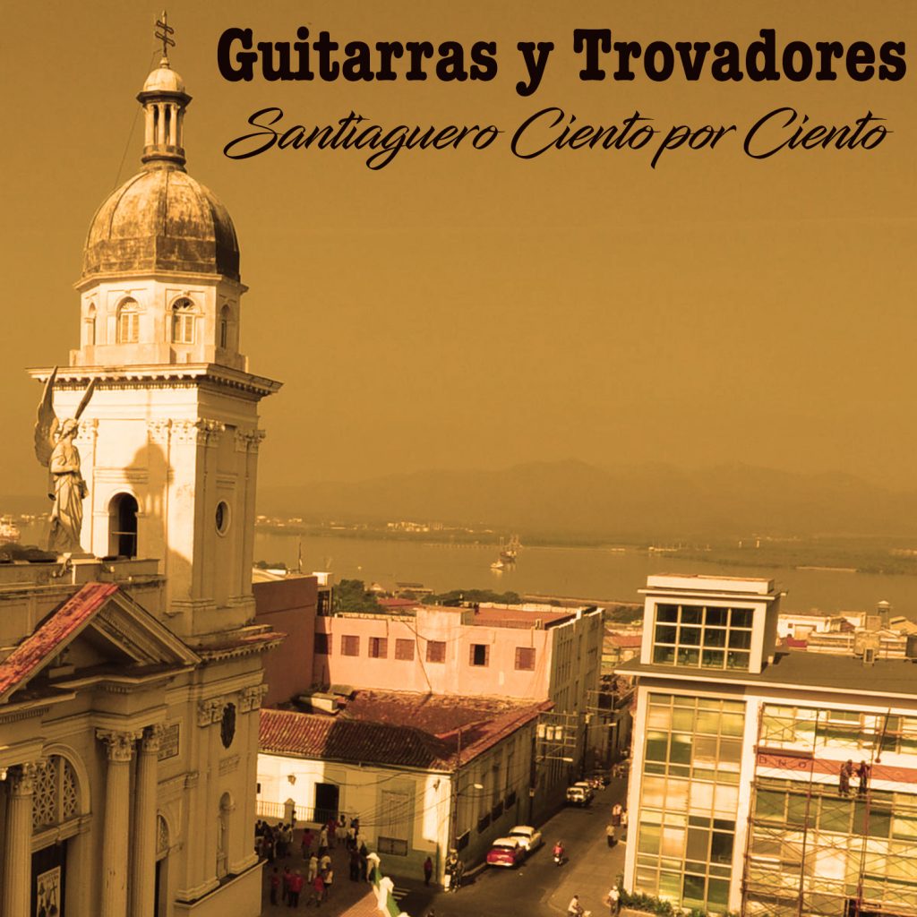 CDM-122 Guitarras y trovadores Santiaguero ciento por ciento