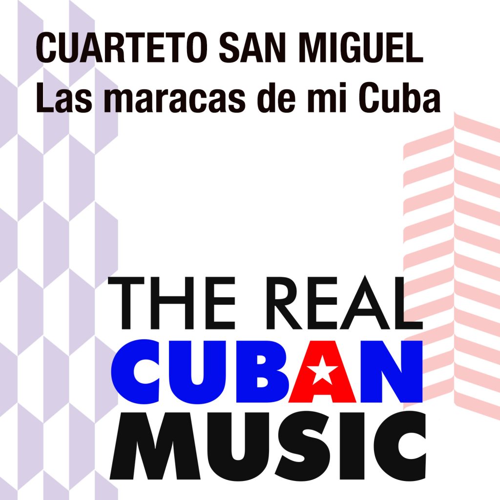 CDM-174 Cuarteto San Miguel Las maracas de mi Cuba