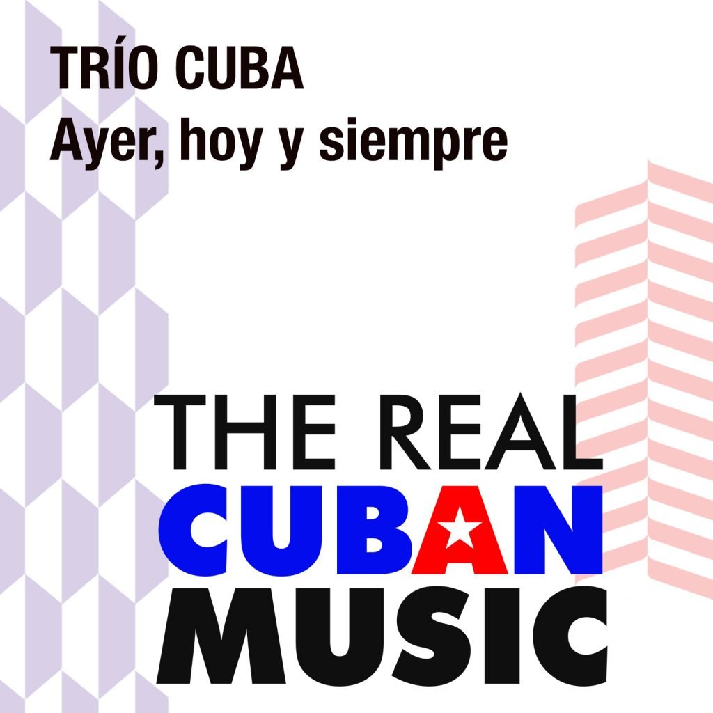 CDM-180 Trio Cuba Ayer hoy y siempre