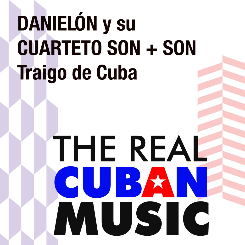 CDM-195 Danielon y su Cuarteto Son + Son Traigo de Cuba