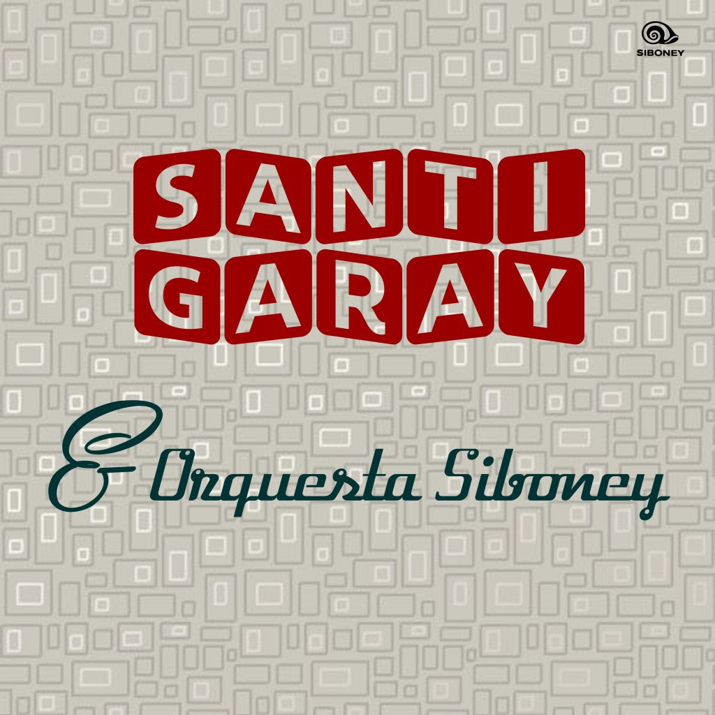 LD-0288 SANTI GARAY y orquesta Siboney