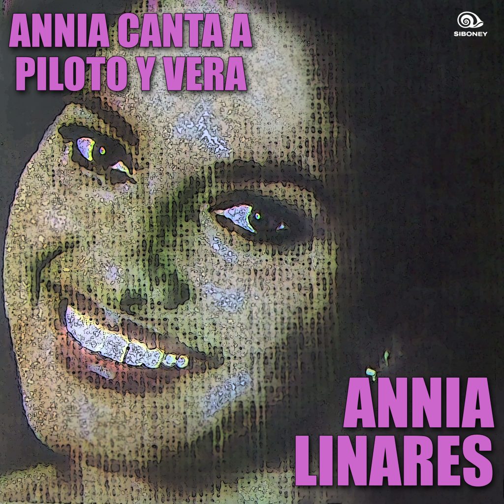 LD-0337 ANNIA LINARES canta a Piloto y Vera