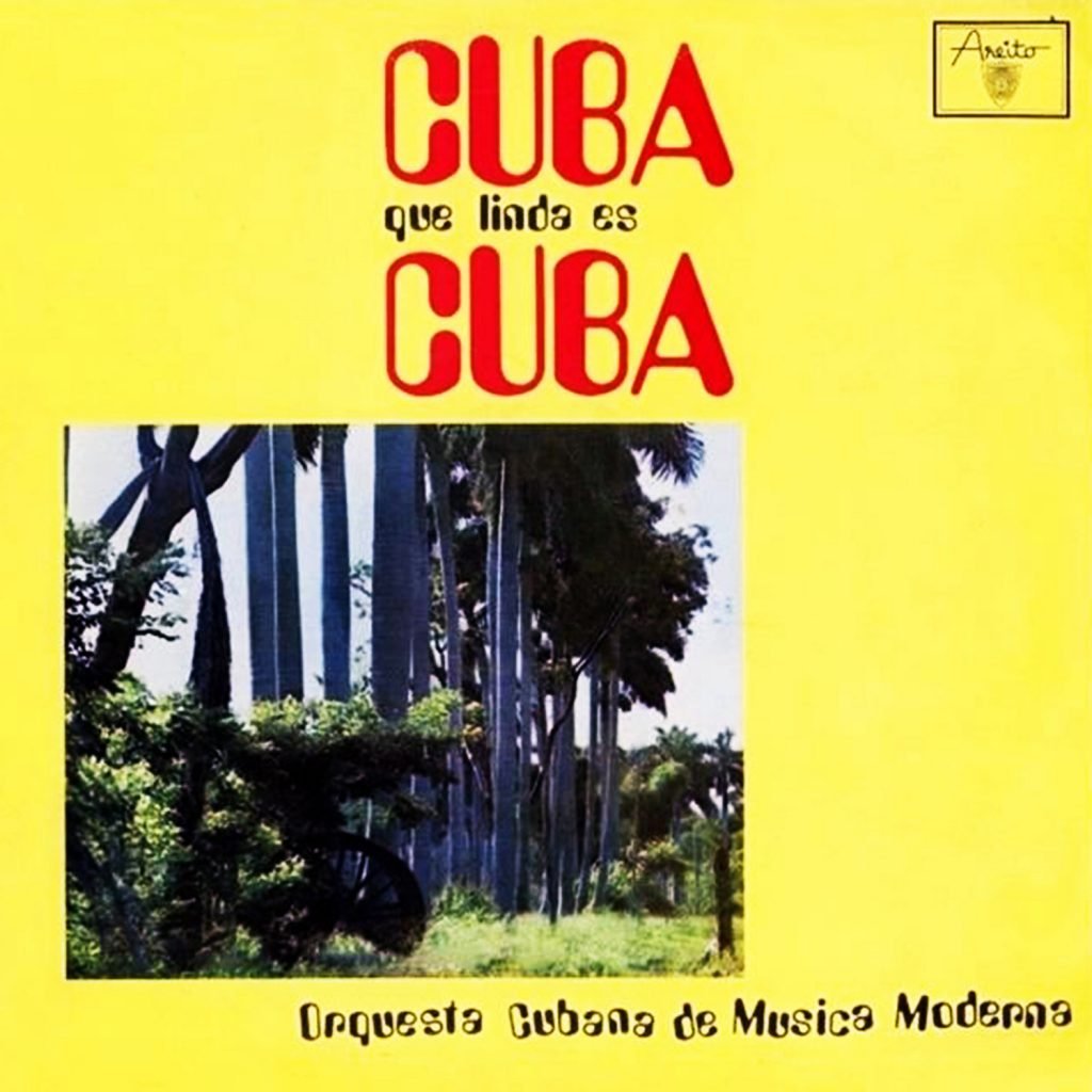LD-3308 ORQUESTA CUBANA DE MUSICA MODERNA CUBA QUE LINDA ES CUBAjpg