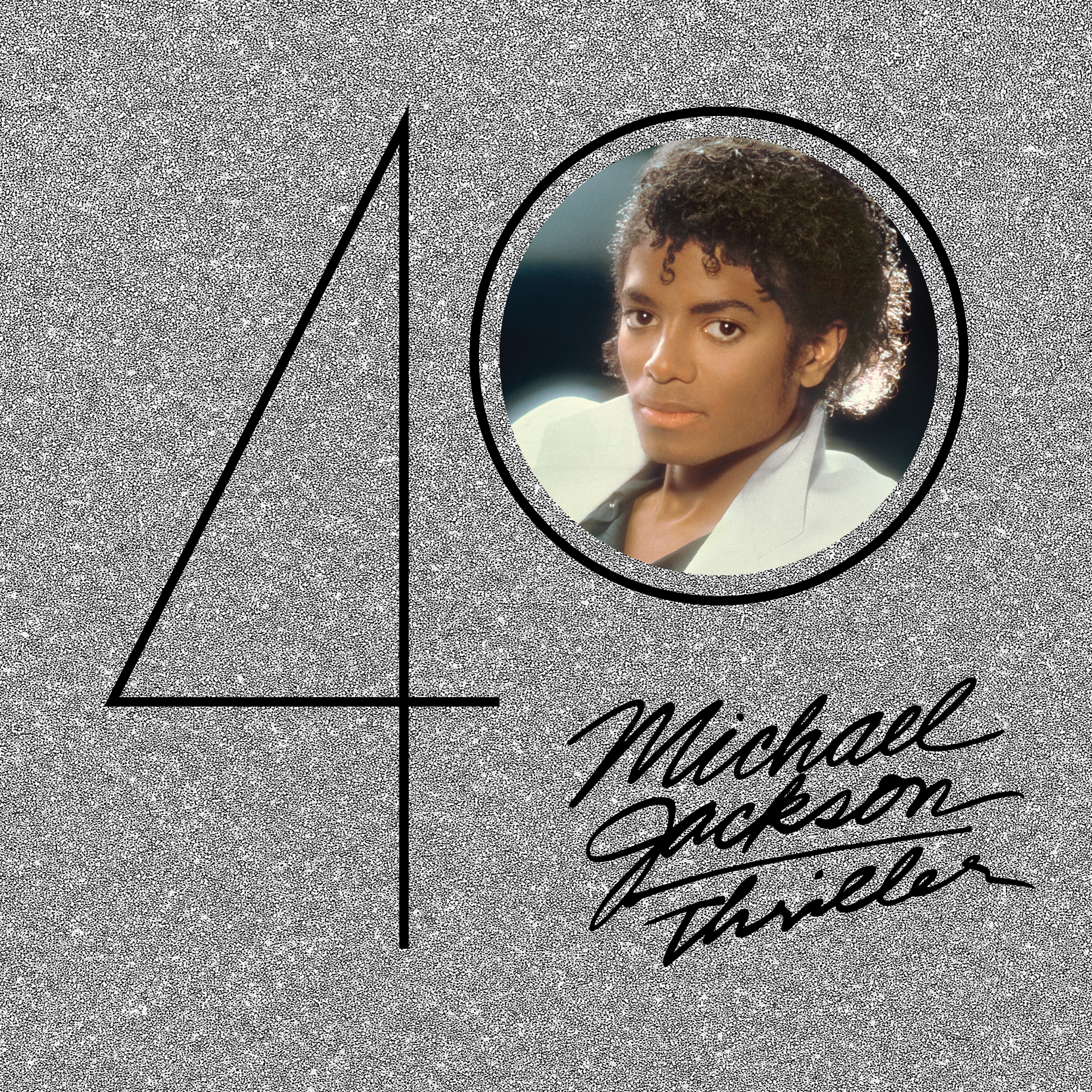 Michael Jackson
“Thriller 40”
