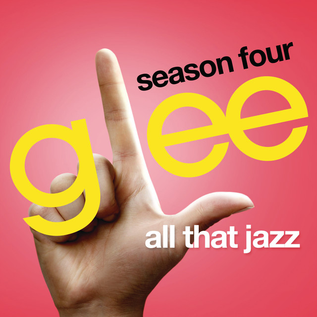 All That Jazz (Glee Cast Version feat. Kate Hudson)