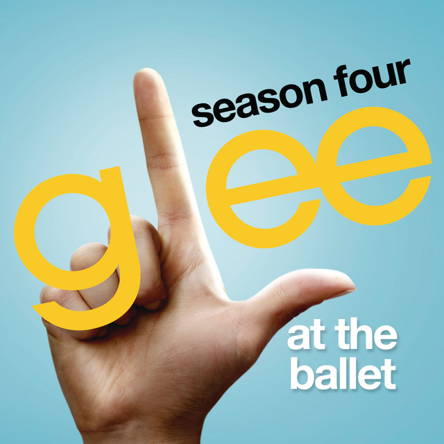 At The Ballet (Glee Cast Version)