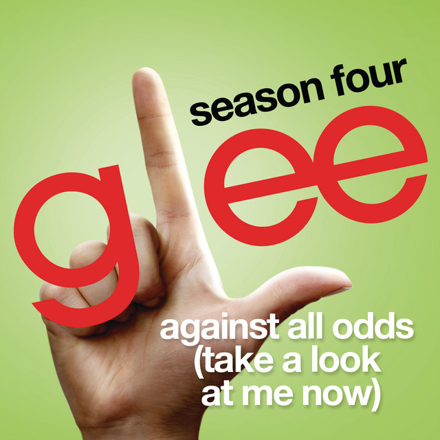 Against All Odds (Take A Look At Me Now) (Glee Cast Version)