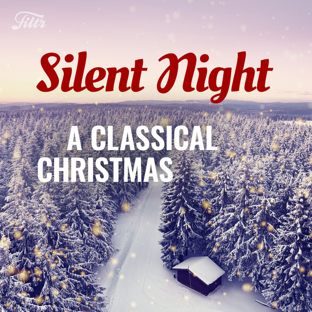 Silent Night – A Classical Christmas