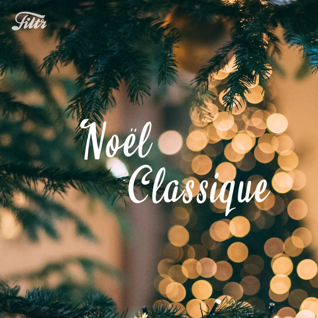 Noël Classique & Piano – Les plus belles musiques de Noël