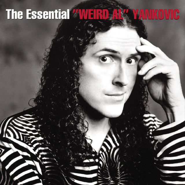 The Essential “Weird Al” Yankovic