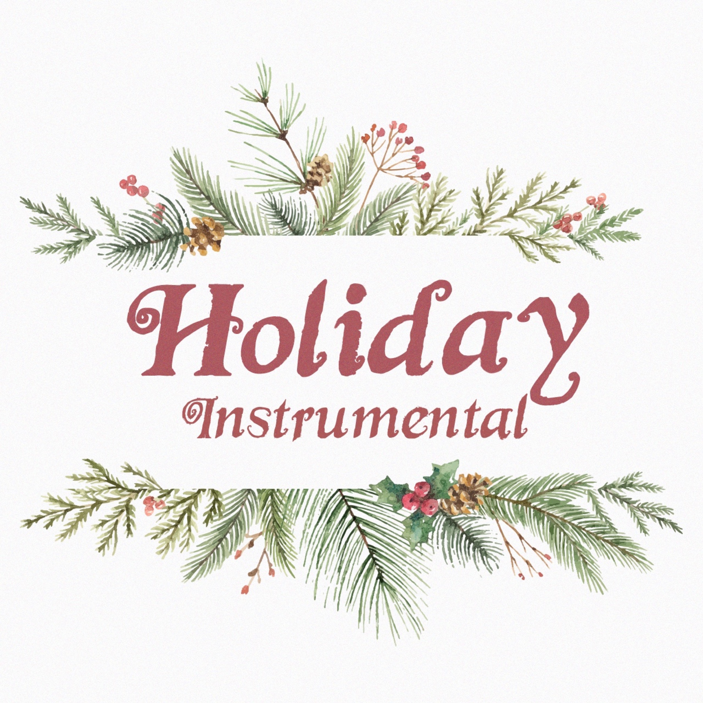 Holiday Instrumental Christmas Music 2022