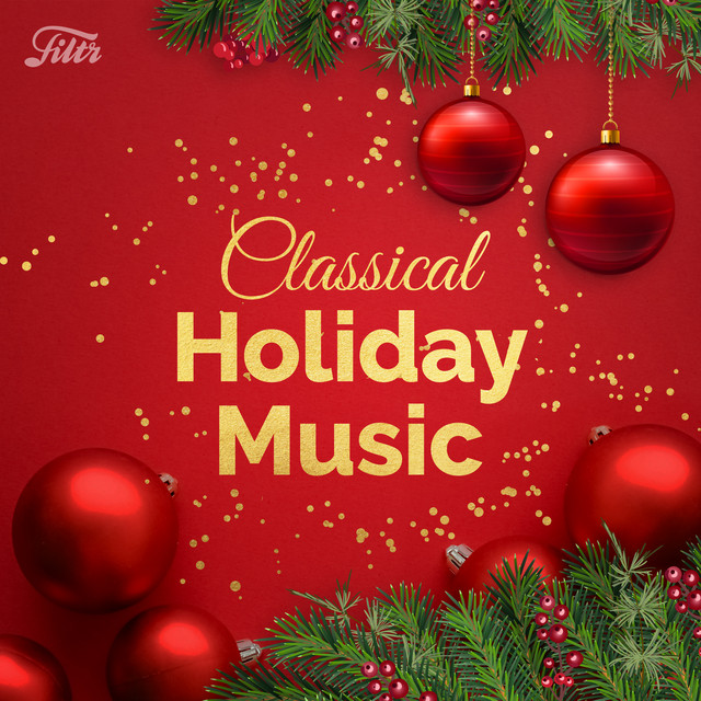 Classical Holiday Music