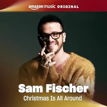 Christmas Is All Around (Amazon Music Original)